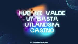 Upptäck Utländska Casino Fördelar och Nackdelar