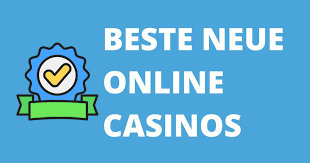 Die besten neuen Casinos Finde dein Glück!