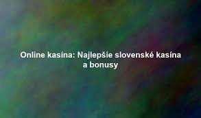 Najnovšie Online Kasína na Slovensku