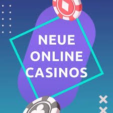 Neue gute Online Casinos Finde die besten Angebote