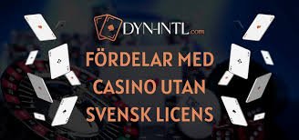 Casinon Utan Svensk Licens Fördelar, Nackdelar och Tips