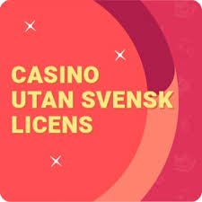 Casinon Utan Svensk Licens Fördelar, Nackdelar och Tips