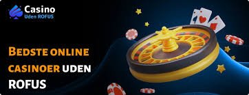 Oplev De Bedste Casinoer Uden Rufus Oplev De Bedste Casinoer Uden Rufus