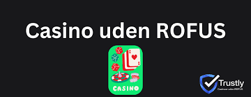 Online Casino Uden ROFUS Bonus Find de Bedste Tilbud